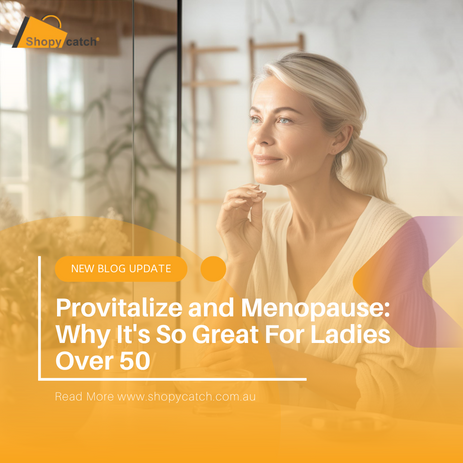 Provitalize and Menopause Why It's So Great For Ladies Over 50